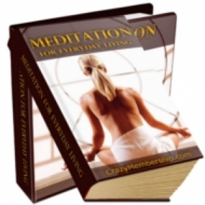 Product picture How To Make Meditation For Everyday Living (PLR)