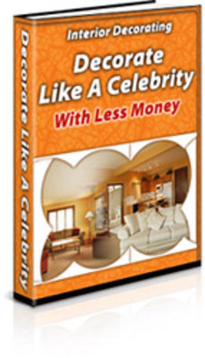 Product picture NEW !! How To  Decorate Like a Celebrity(PLR)